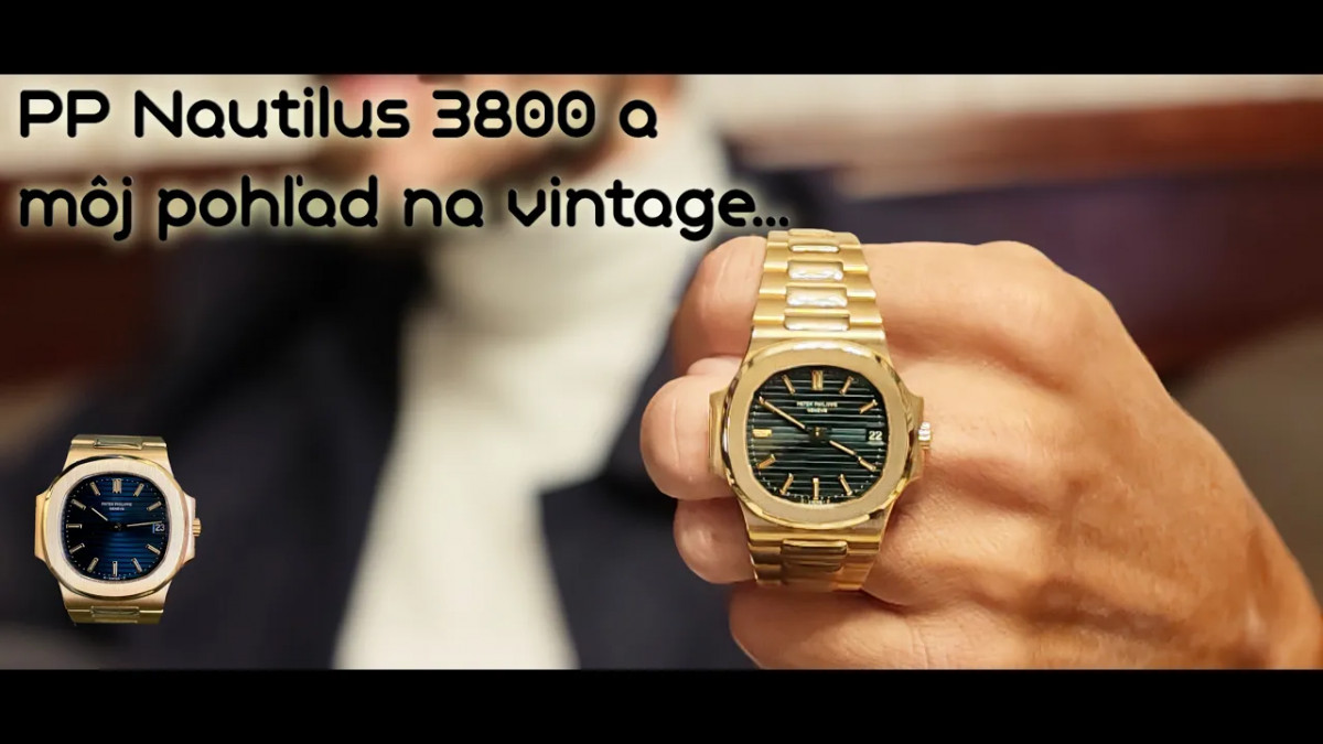 Patek Philippe Nautilus 3800 a môj pohľad na vintage...