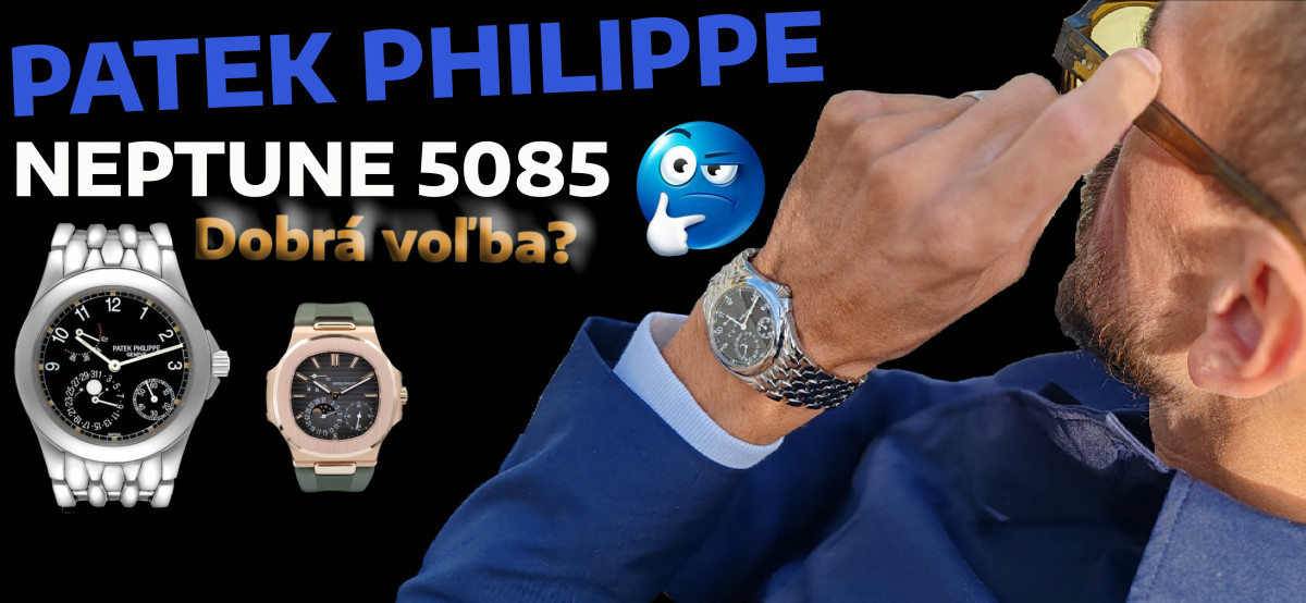 Patek Philippe Neptune 5085 Dobrá voľba?